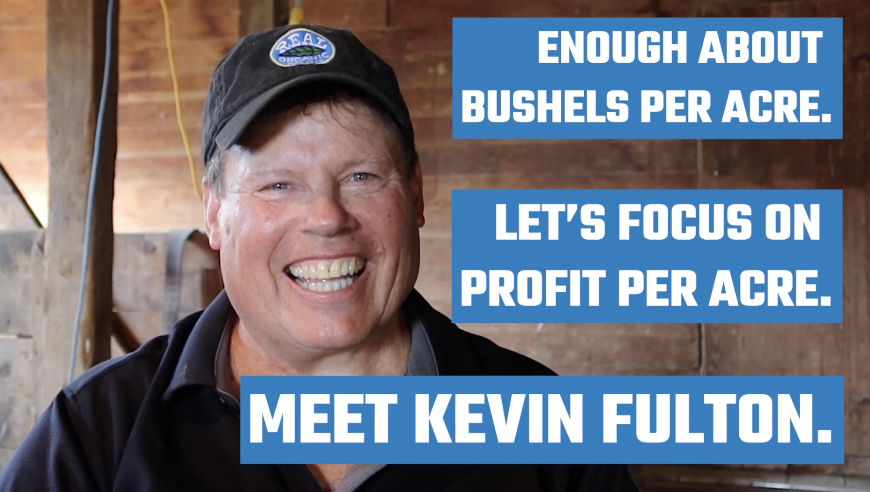 LET’S FOCUS ON PROFIT PER ACRE: KEVIN FULTON’S STORY